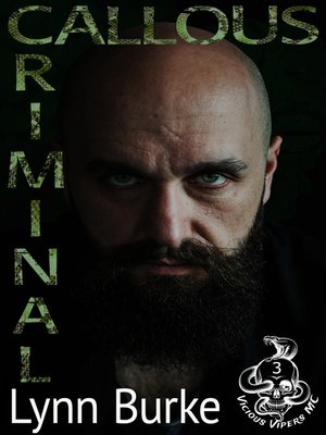 cover image of Callous Criminal (Vicious Vipers 3)